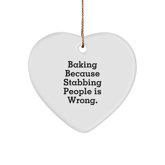 Baking Heart Ornament Gifts from Men to Women for Baking Enthusiasts, Funny Christmas Unique Gift Ideas for Friends, Family, and Coworkers, 'Baking Because Stabbing People Is Wrong.' Quote - Victory Thru Vision