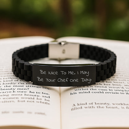 'Be Nice to Me, I May Be Your Chef One Day' Funny Chef Gifts from Friends to Chef on Birthday - Adjustable Glide lock Clasp Silver Black Stainless Steel Silicone Black Color 9.05 - inch - Victory Thru Vision