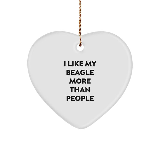 Beagle Dog Lovers' Funny Heart Ornament, Gifts from Men to Friends, 'I Like My Beagle More Than People' Quote, Christmas Unique Presents for Dog Enthusiasts - Victory Thru Vision