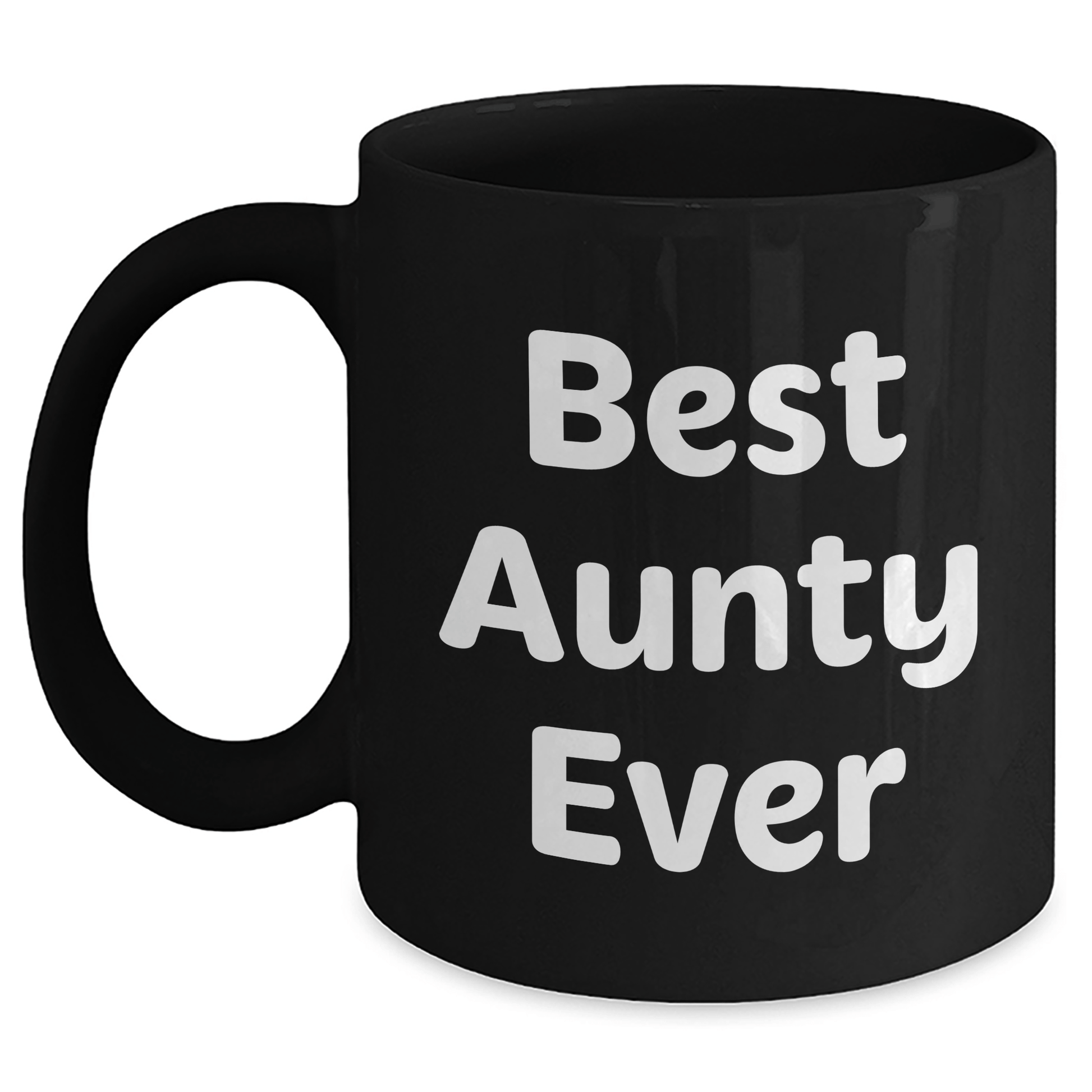 Best Aunty Ever Funny Quote Black Coffee Mug Gifts from Family for Aunty's Father's Day - Victory Thru Vision 