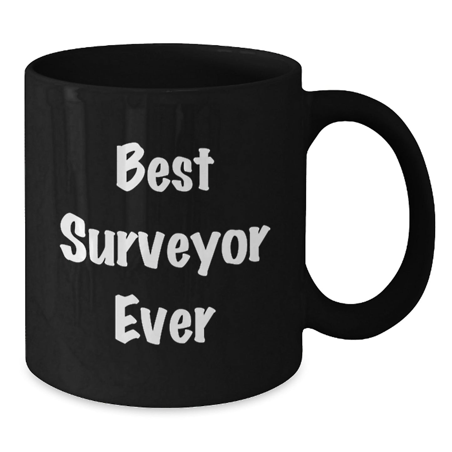 Best Surveyor Ever Funny Graduation Gifts from Friends to Surveyor, Black Coffee Mug - Victory Thru Vision