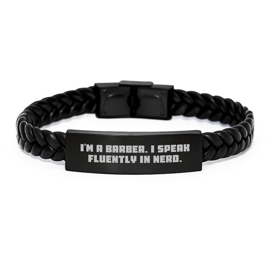 Funny Barber Gifts from Friends - I'm A Barber. I Speak Fluently In genius. Interlaced Leather Bracelet for Birthday - Image 1