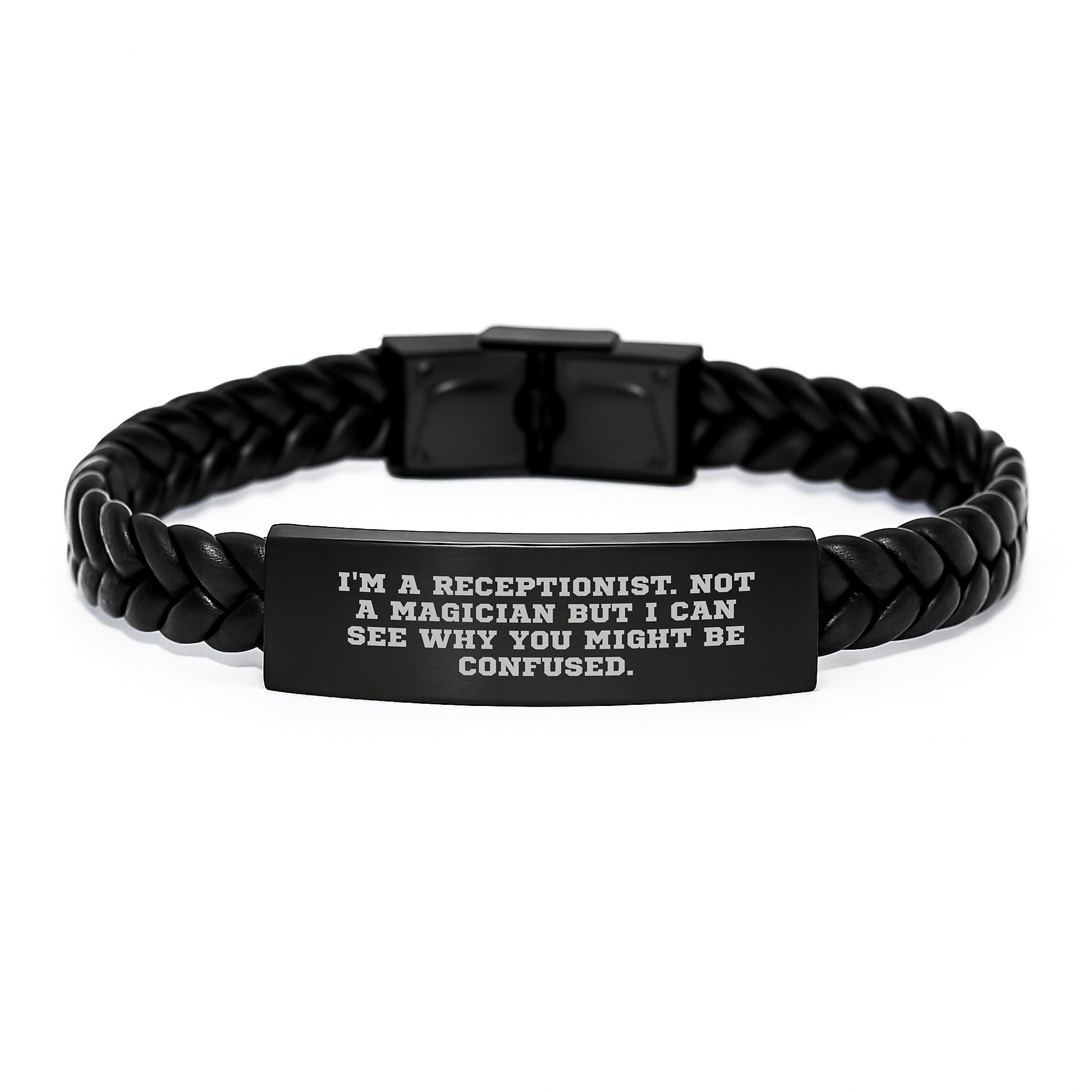 Funny Receptionist Gifts for Women, I'm A Receptionist. Not A Magician But I Can See Why You Might Be Confused. Interlaced Leather Bracelet Gifts from Coworkers - Image 1