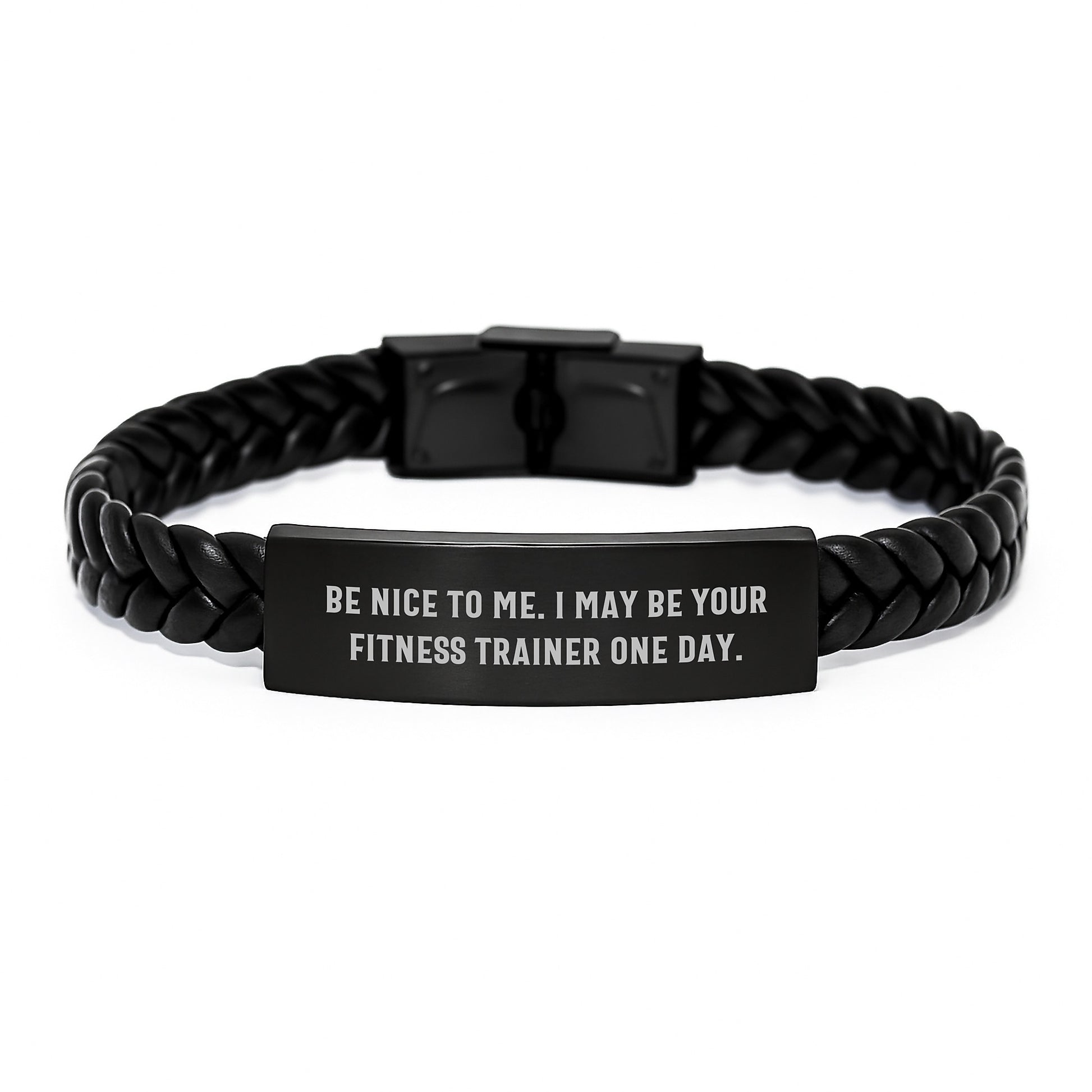 Funny Fitness Trainer Gifts from Men Christmas Unique - Interlaced Leather Bracelet, Be Nice To Me I May Be Your Fitness Trainer One Day. - Image 1