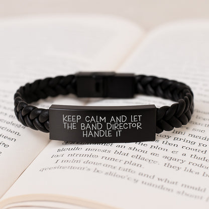 Funny Band Director Gifts for Him, Interlaced Leather Bracelet with Stainless Steel, Christmas Unique Ideas from Friends to Family, Quote 'Keep Calm And Let The Band Director Handle It' - Image 3