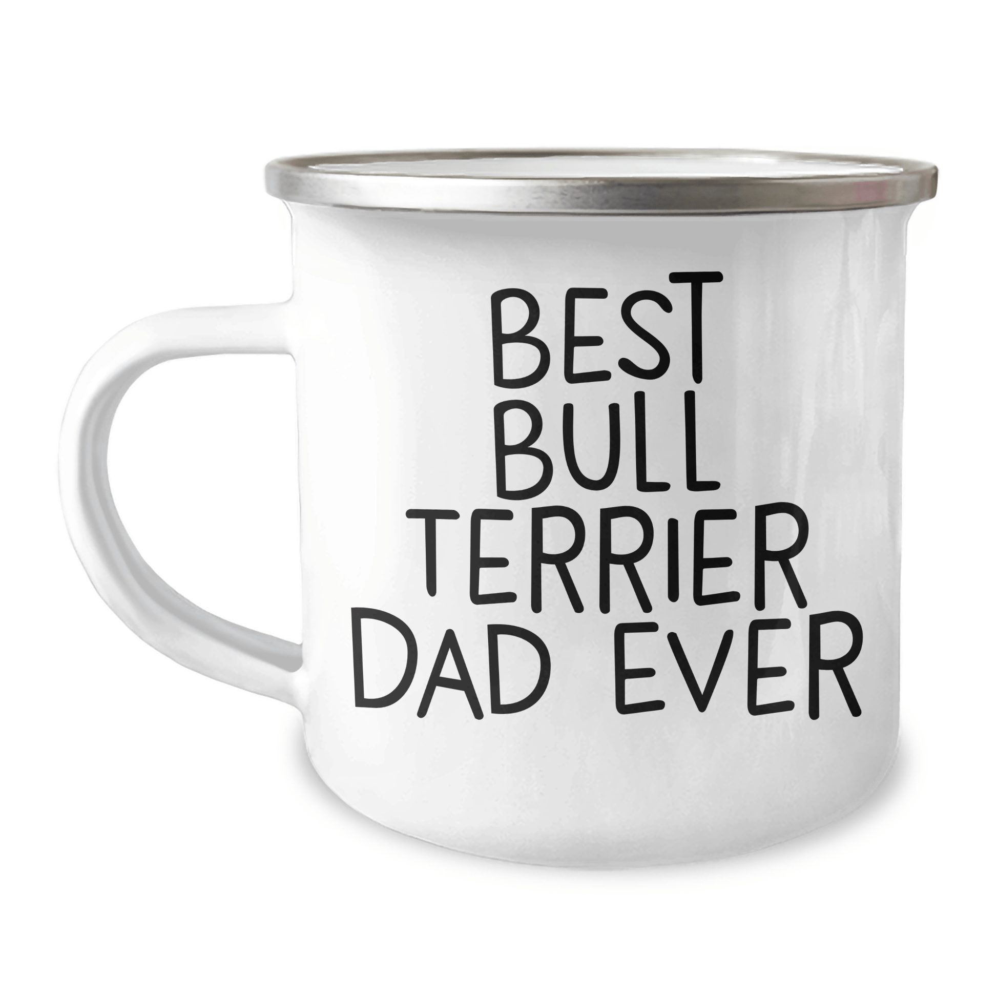 Bull Terrier Dog Gifts from Best Dad Ever - Funny Camping Mug for Men or Women, Unique Father's Day Unique Gift - Victory Thru Vision 