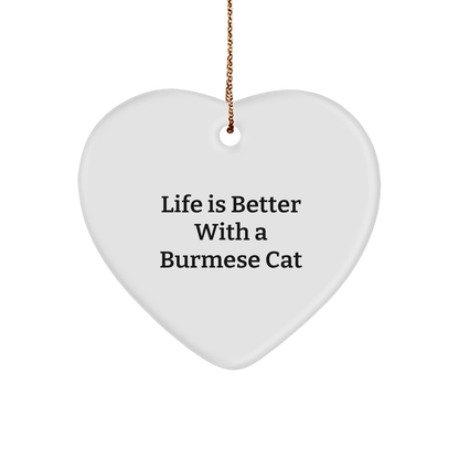 Burmese Cat Lovers Christmas Unique Gift Ideas for Friends and Family - 'Life Is Better With A Burmese Cat' Heart Ornament, Gifts from Men to Women - Victory Thru Vision