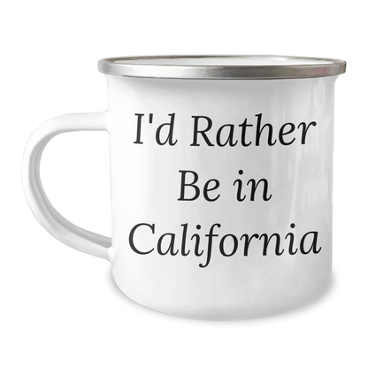 California Camping Mug - I'd Rather Be In California Funny Quote Gifts for Men Women Friends Family Graduation - Victory Thru Vision 