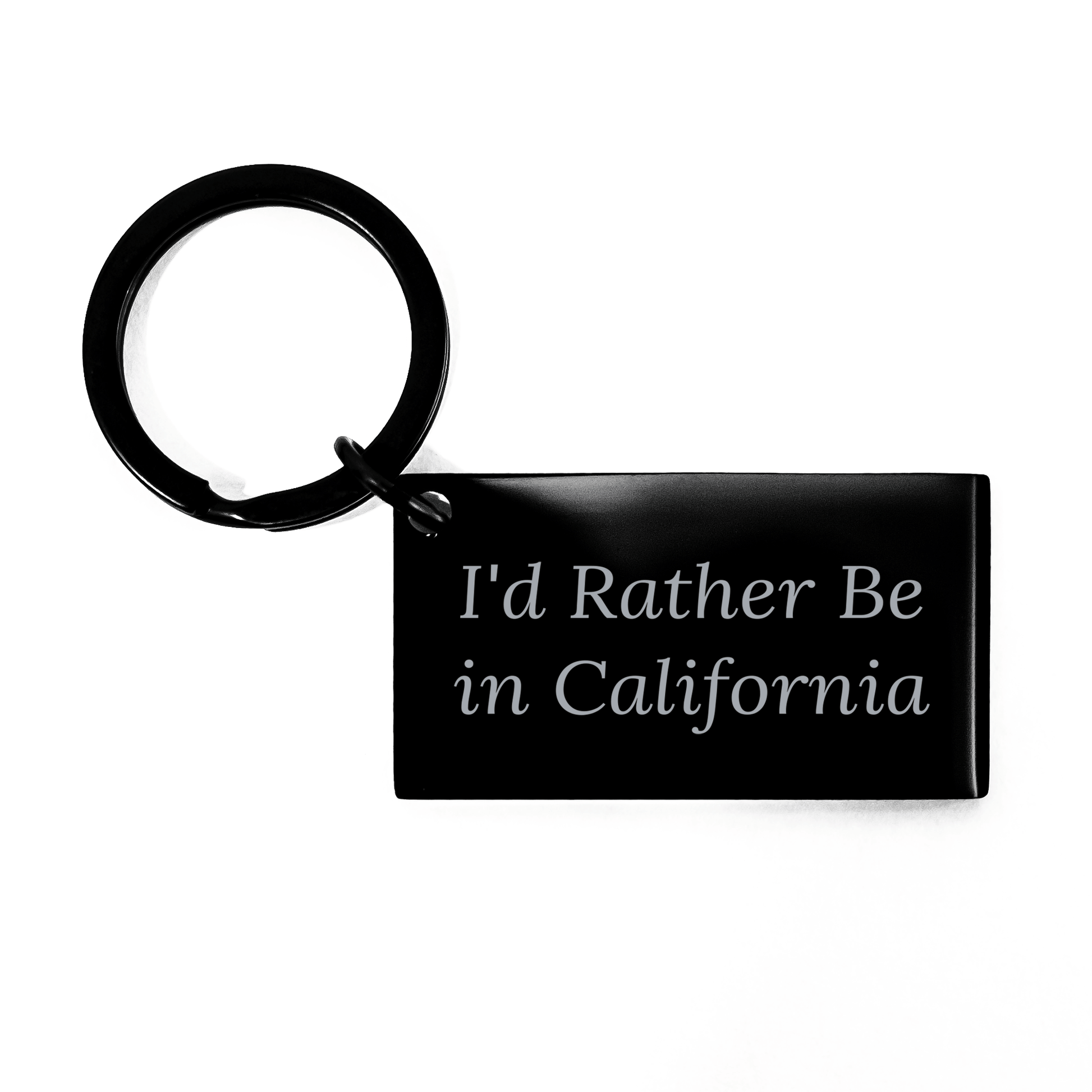 California Gifts for Men - Keychain with Funny Quote 'I'd Rather Be In California' for Graduation - Gifts from Friends or Family - Victory Thru Vision 