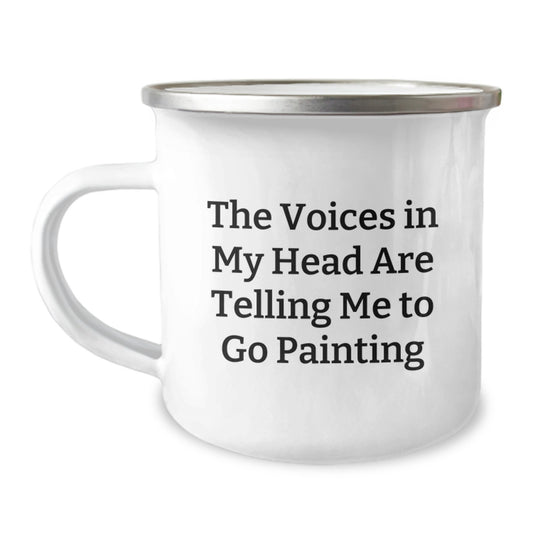Funny Painting Gifts for Friends Who Love Camping - The Voices In My Head Are Telling Me To Go Painting, Unique Christmas Unique Gifts from Friends, Funny Camping Mugs for Painting Enthusiasts - Image 1
