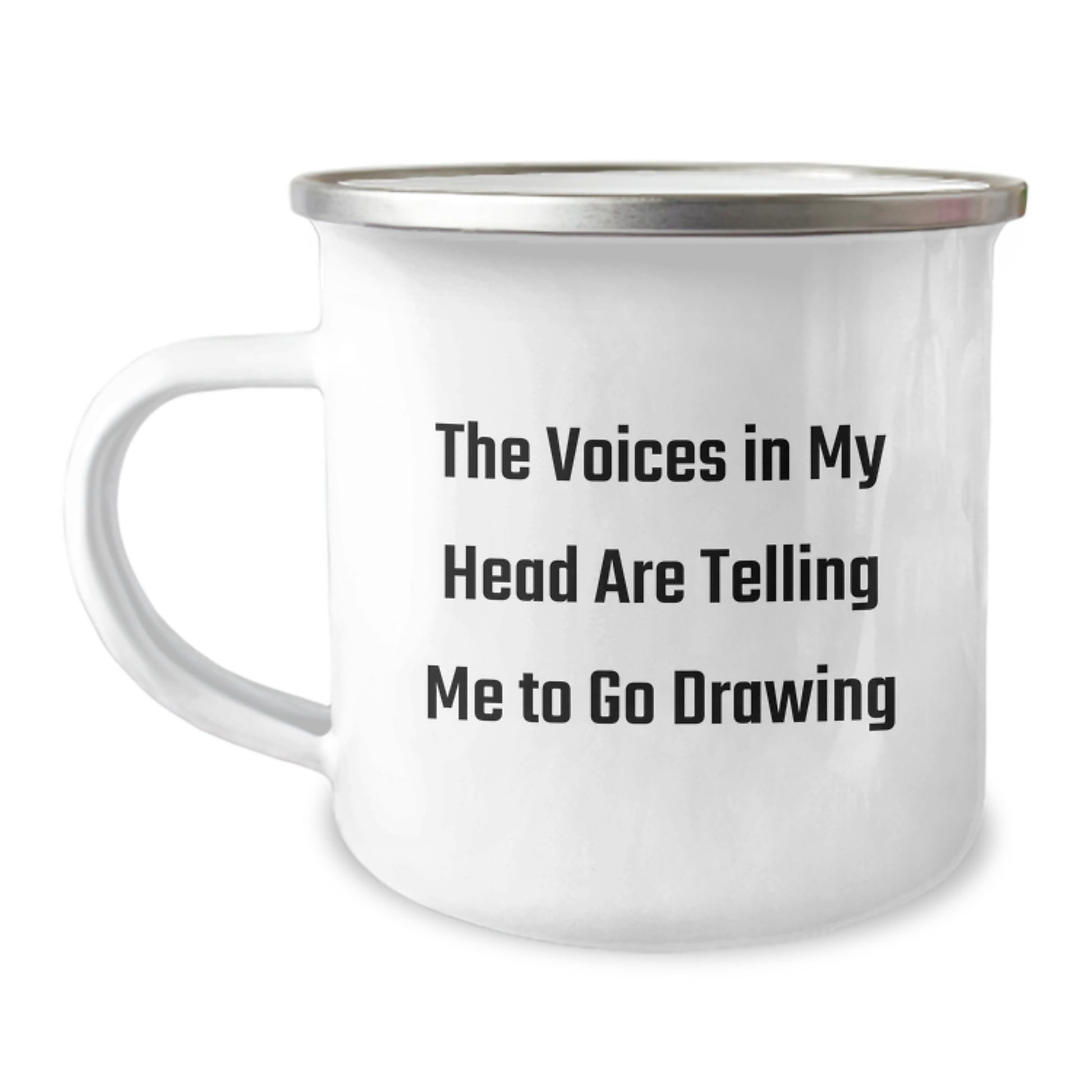 Funny Drawing Gifts for Friends, Unique Christmas Memorable Presents from Family, 'The Voices In My Head Are Telling Me To Go Drawing' Camping Mug - Image 1