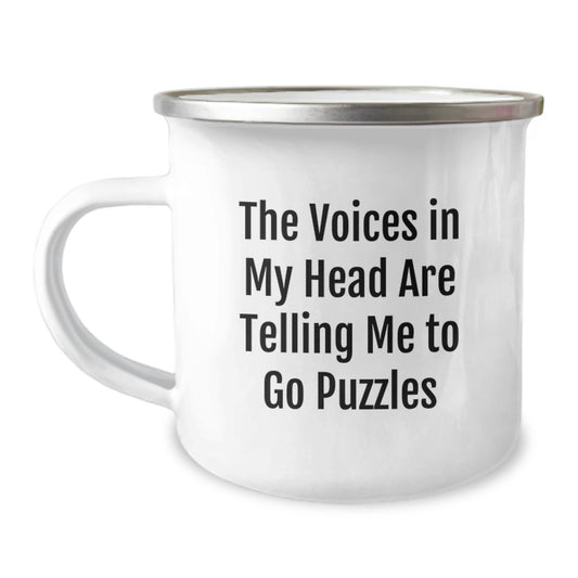 Funny Puzzles Gifts from Friends for Puzzles Enthusiasts - The Voices In My Head Are Telling Me To Go Puzzles Camping Mug, Birthday Unique Gifts - Image 1