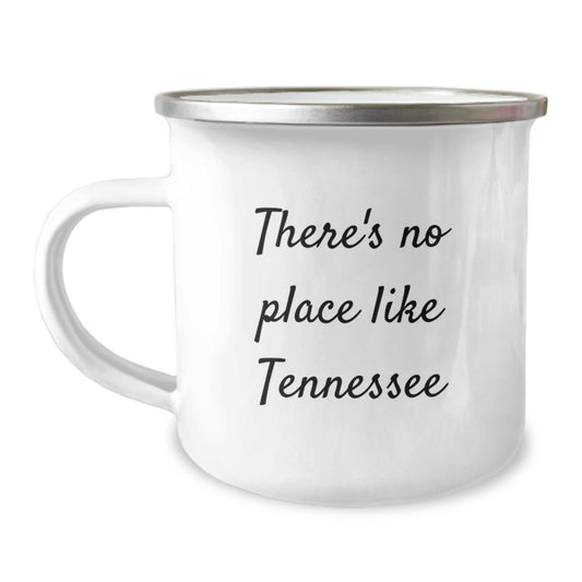 Unique Tennessee Gifts for Men, Funny Camping Mug, 'There's No Place Like Tennessee' Quote, Christmas Unique Gifts from Friends to Family - Image 1