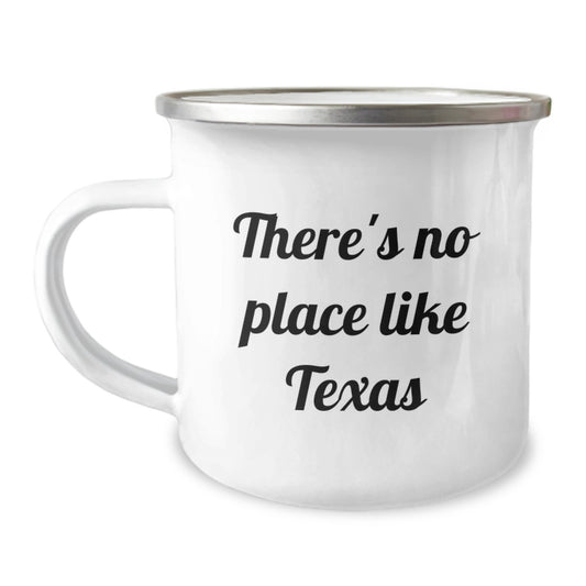 Texas Gifts for Men - Funny 'There's No Place Like Texas' Camping Mug for Christmas Unique Gifts from Family - Image 1