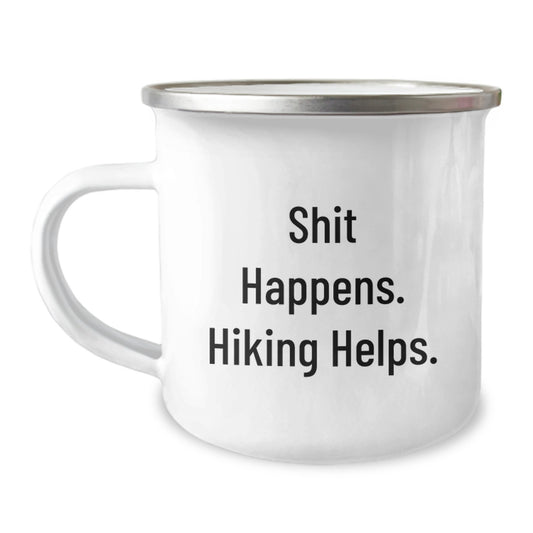 Gifts from Friends for Hiking Lovers - Shit Happens. Hiking Helps. Funny Camping Mug for Valentine's Unique Gifts - Image 1