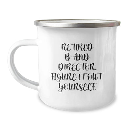 Funny Band Director Gifts - Birthday Unique Presents from Friends to Men - Camping Mug 'Figure It Out Yourself' for Band Director - Image 1