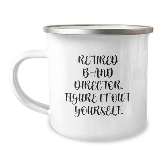 Funny Band Director Gifts - Birthday Unique Presents from Friends to Men - Camping Mug 'Figure It Out Yourself' for Band Director - Image 1