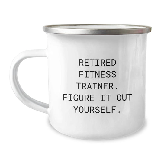 Gifts from Men for Fitness Trainers - Funny Valentine's Unique Gifts for Camping Mug Enthusiasts, Retired Fitness Trainer Quote, Encouragement for Friends and Family - Image 1