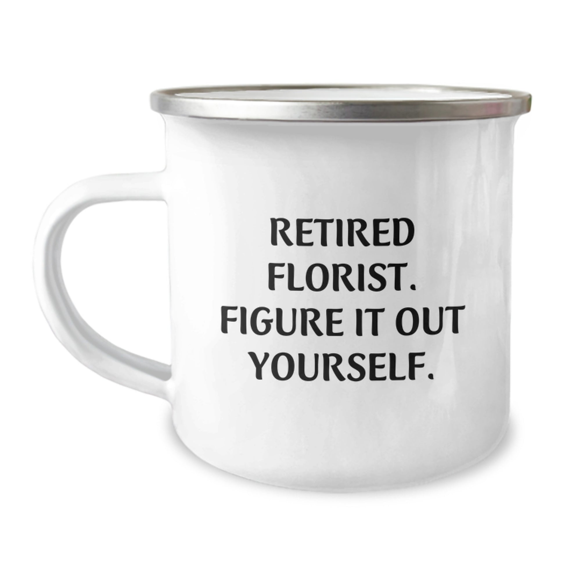 Funny Florist Gifts for Friends from Retired Florist - Camping Mug for Christmas - Image 1