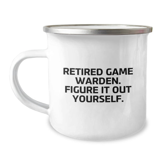 Funny Game Warden Christmas Unique Gifts from Men for Game Wardens, Unique Camping Mug, Retired Game Warden Figure It Out Yourself - Image 1