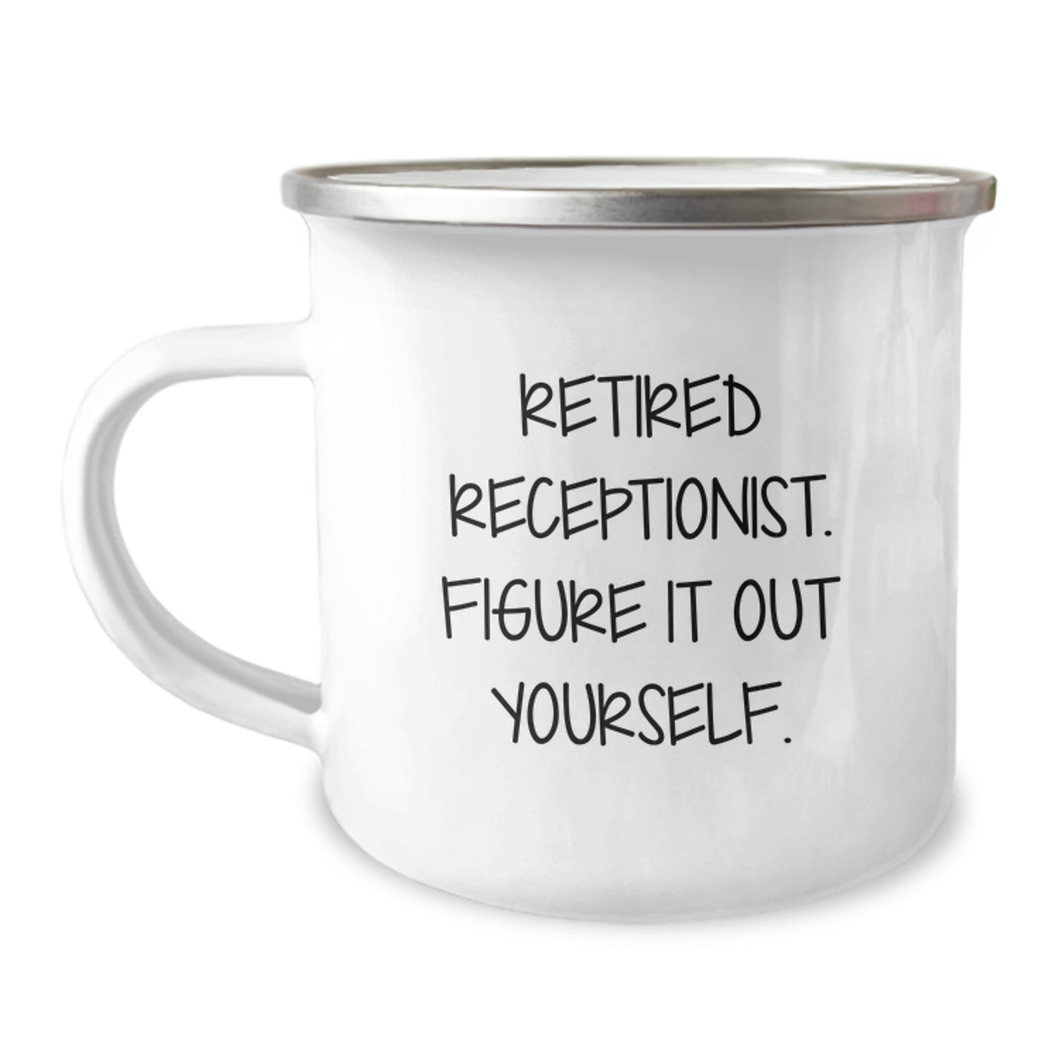 Gifts from Men to Receptionists, Funny Quote, Valentine's Unique Gifts for Coworkers, Enamel Camping Mug - Image 1