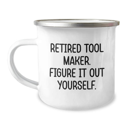 Funny Tool Maker Gifts from Men to Fellow Tool Makers - Camping Mug, Inspirational Quote - Unique Christmas Unique Gifts - Image 1
