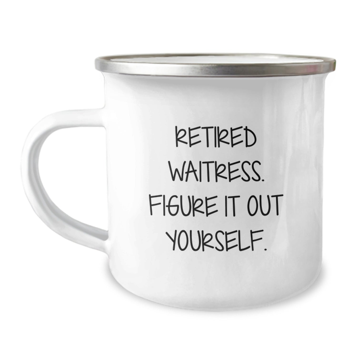 Funny Waitress Gifts for Camping Mug - 'Retired Waitress. Figure It Out Yourself.' Christmas Unique Gifts from Friends to Family - Image 1