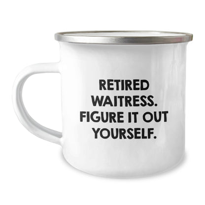 Funny Waitress Gifts for Women - 'Retired Waitress, Figure It Out Yourself' Camping Mug, Unique Christmas Unique Gifts from Friends for Coworkers, Family - Image 1