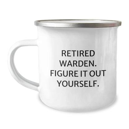 Warden Humor Funny Gifts from Men to Warden Friends - Retired Warden Figure It Out Yourself Christmas Unique Gifts for Camping Mug - Image 1