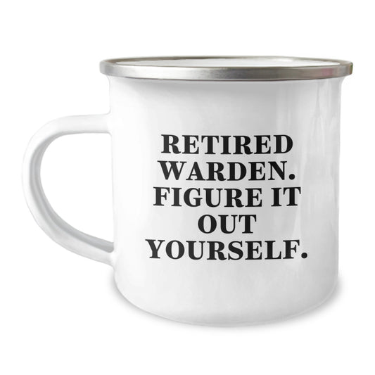 Funny Warden Camping Mug Gifts from Family for Men Retired Warden Figure It Out Yourself Christmas Unique Gifts - Image 1