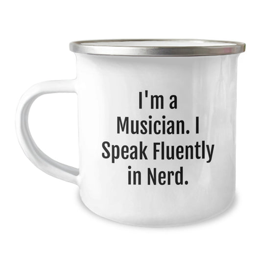 Funny Musician Gifts from Friends, Unique Christmas Unique Gifts for Musician - Musician Camping Mug with I'm A Musician. I Speak Fluently In genius. Quote, Stainless Steel Enamel Finish - Image 1