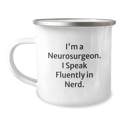 Funny Gifts from Friends for Neurosurgeon Men - Camping Mug, I'm A Neurosurgeon. I Speak Fluently In genius. Christmas Unique Gifts - Image 1