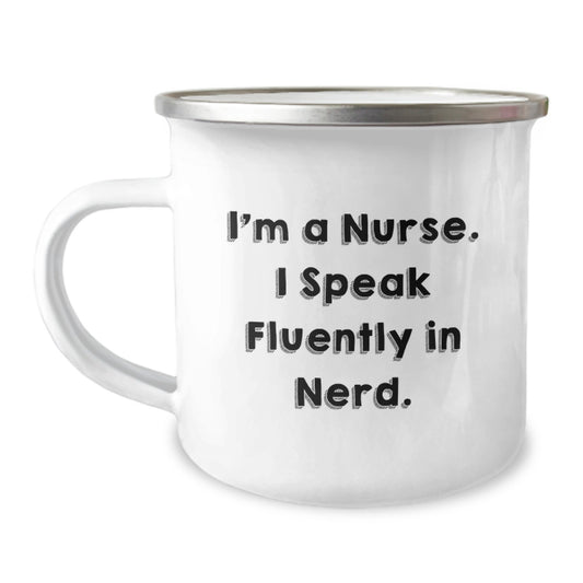 Funny Nurse Gifts from Men to Friends and Family - Christmas Unique Gifts for Nurse Lovers - 'I'm A Nurse. I Speak Fluently In genius.' Camping Mug - Image 1