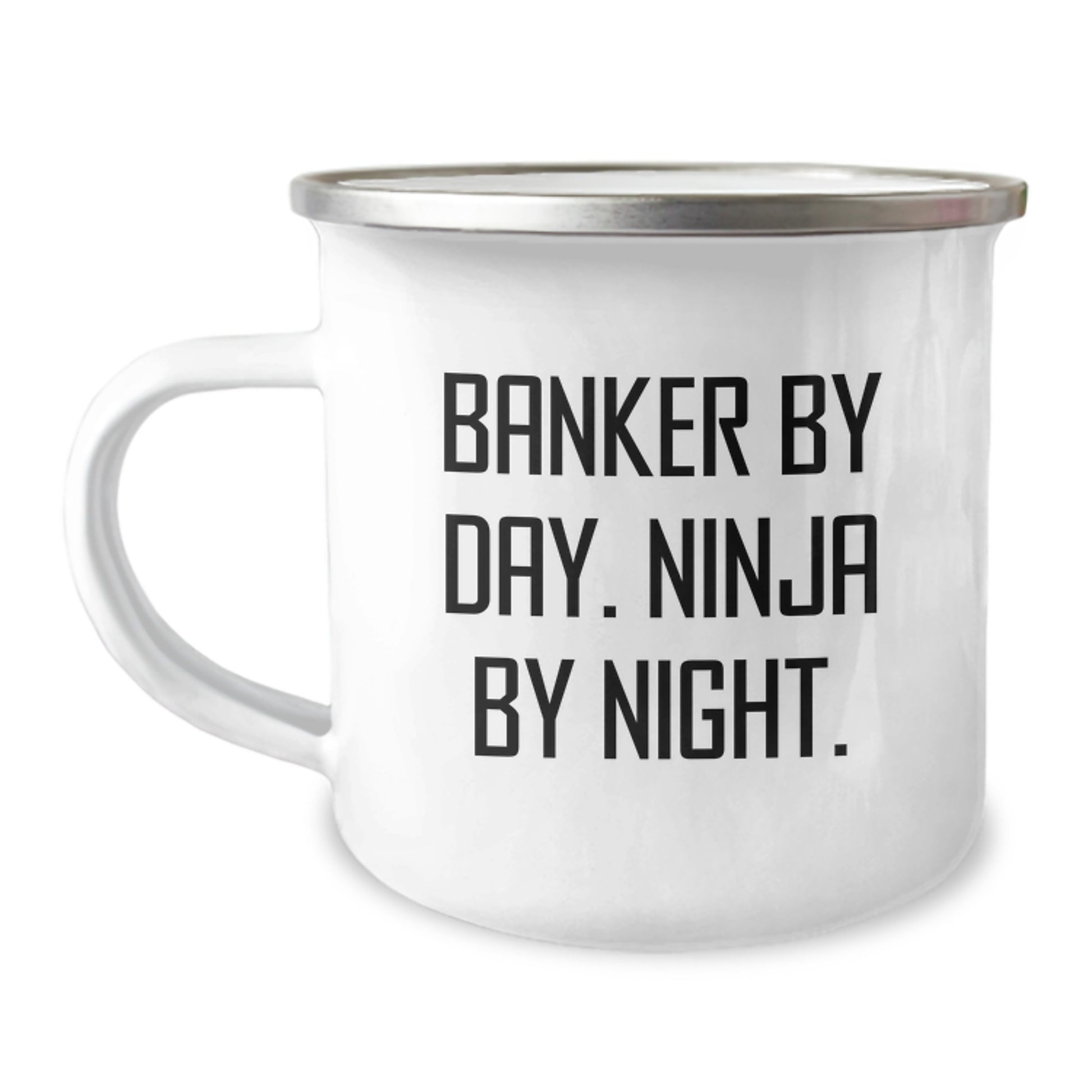 Funny Banker By Day Ninja By Night Christmas Unique Gifts from Men to Bankers Camping Mug - Image 1
