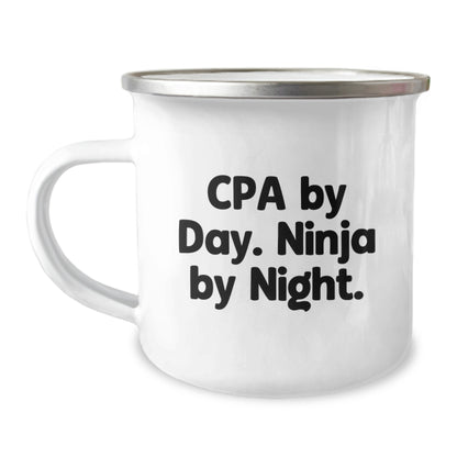 CPA Camping Mug, Cpa By Day. Ninja By Night., Funny Birthday Unique Gift from Friends to CPA, for CPA Enthusiasts, Unique Camping Mug - Image 1