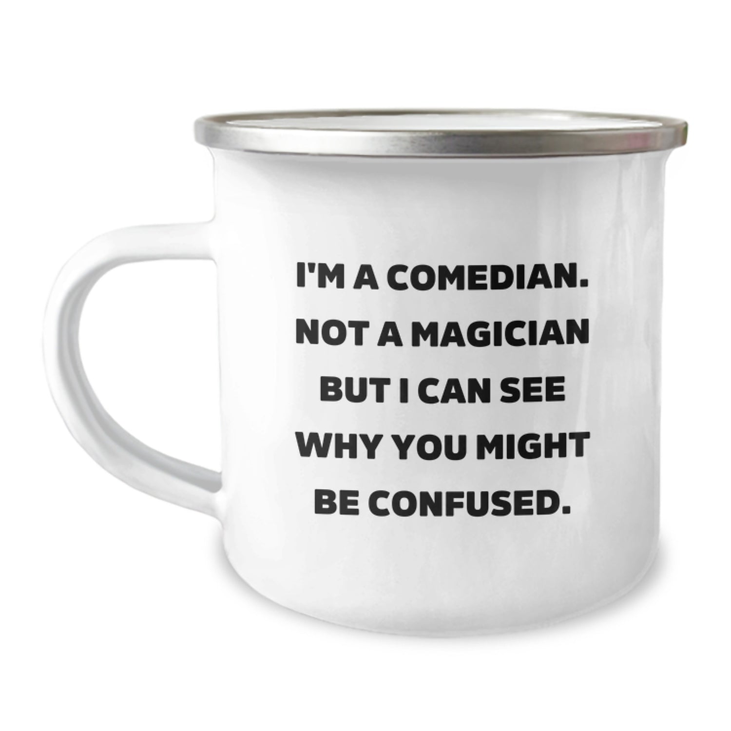 Funny Comedian Gifts from Friends for the Men Comedian, Unique Christmas Unique Gifts for Comedian Friends and Family, Comedian Camping Mug with Funny Quote - Image 1