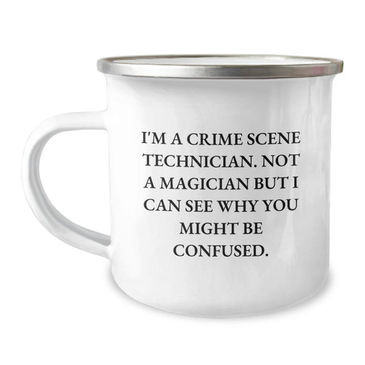 Funny Crime Scene Technician Gifts from Friends for Christmas - I'm Not A Magician But I Can See Why You Might Be Confused. - Unique Camping Mug for Men - Image 1