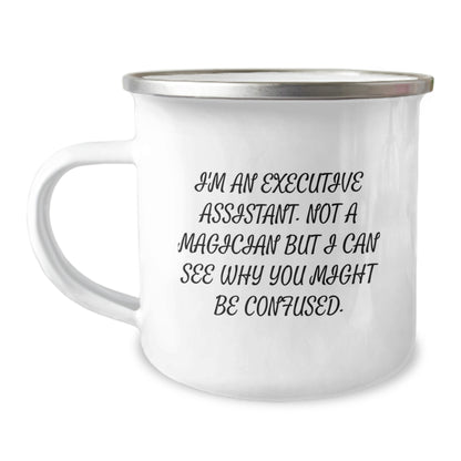 Funny Executive Assistant Gifts for Men - 'I'm An Executive Assistant. Not A Magician But I Can See Why You Might Be Confused.' Christmas Unique Gifts from Friends to Executive Assistant - Image 1