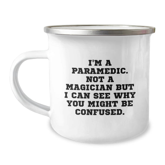 Christmas Unique Gifts from Friends and Family for Rescue Worker Men - Funny Rescue Worker Camping Mug, I'm a Rescue Worker Not a Magician But I Can See Why You Might Be Confused. - Image 1