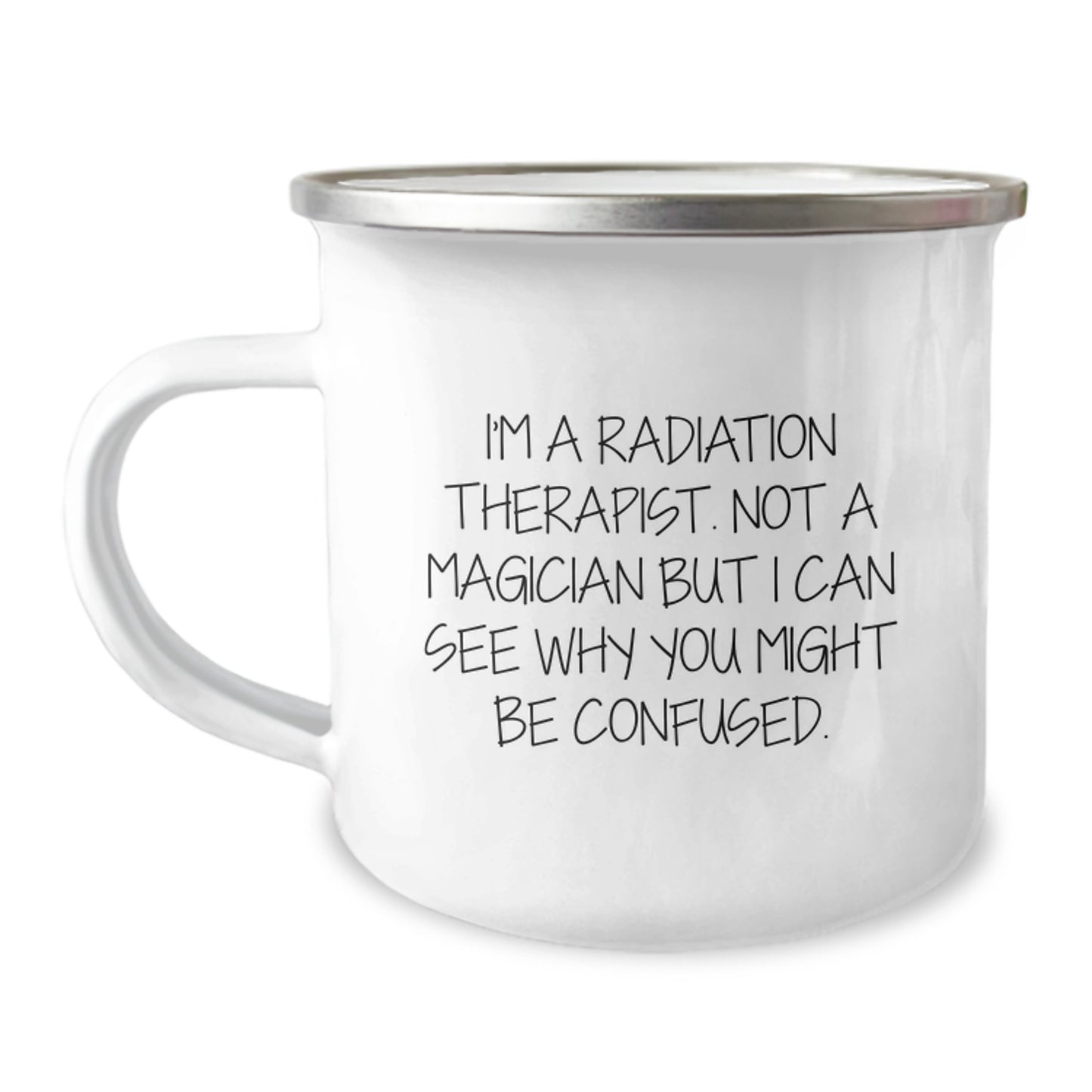 Funny Radiation Therapist Gifts, Christmas Unique Mugs for Men with I'm A Radiation Therapist Quote, Camping Mug for Friends, Coworkers, Family - Radiation Therapist - Image 1