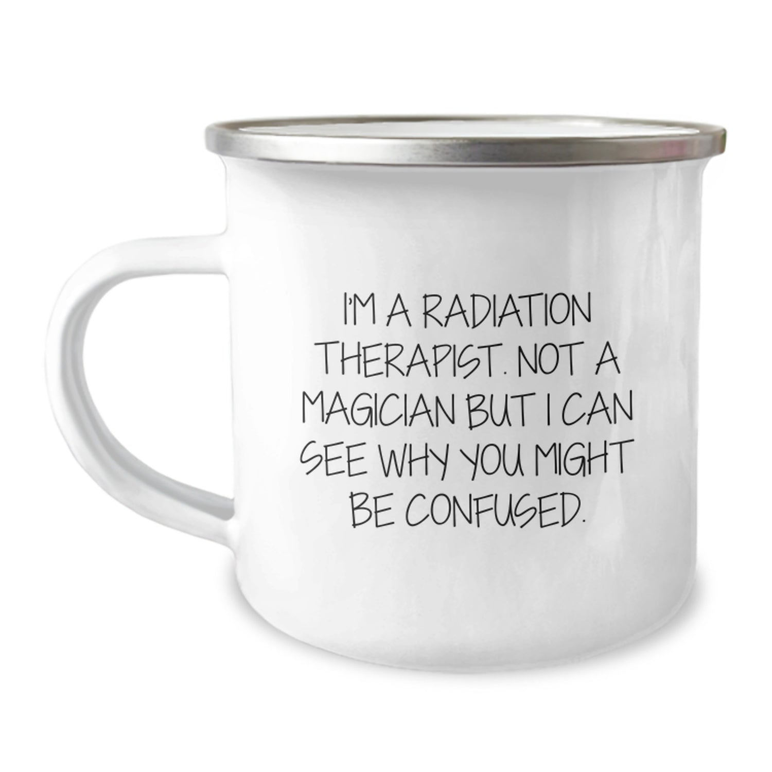 Funny Radiation Therapist Gifts, Christmas Unique Mugs for Men with I'm A Radiation Therapist Quote, Camping Mug for Friends, Coworkers, Family - Radiation Therapist - Image 1