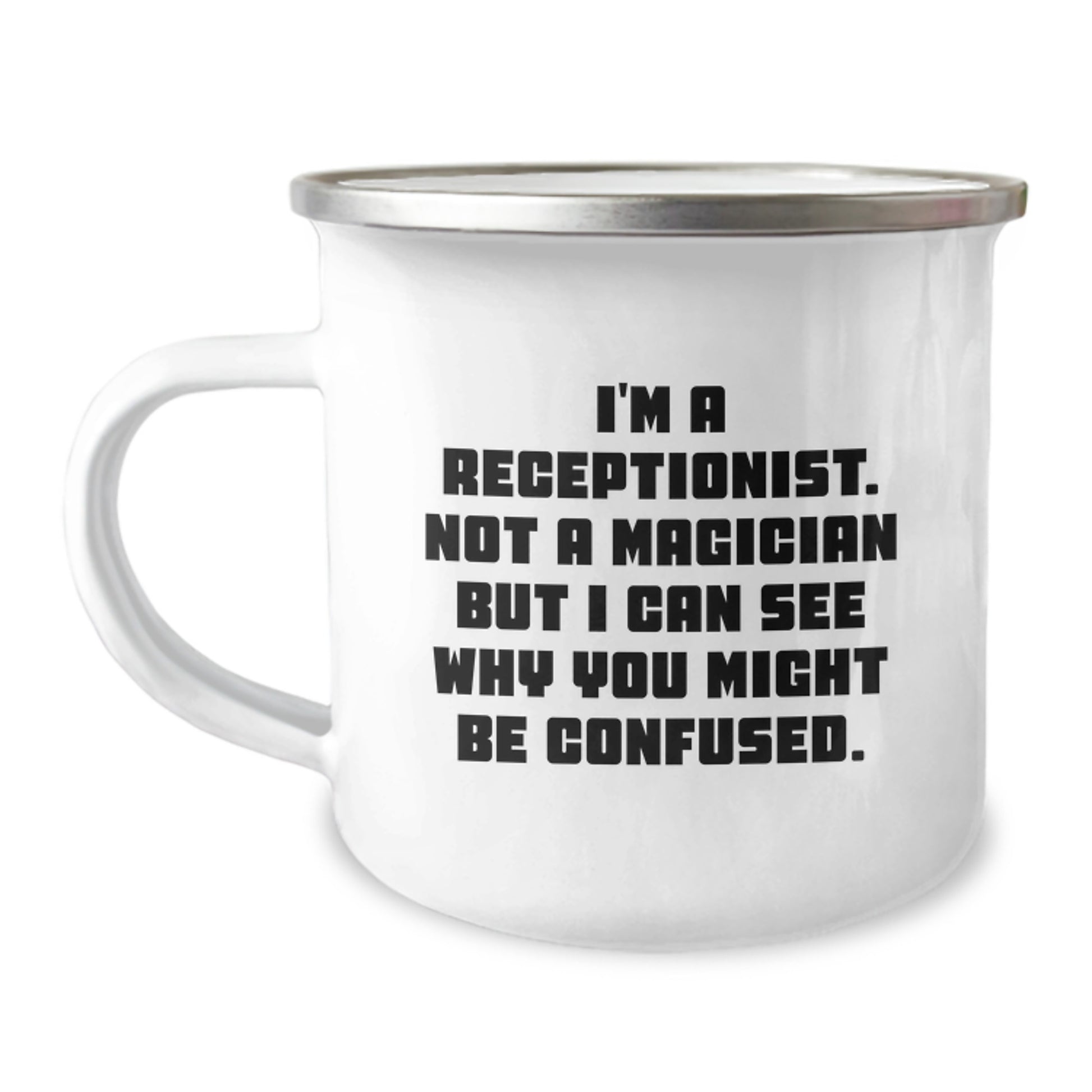 Funny Receptionist Gifts for Christmas - 'Not a Magician' Camping Mug, Perfect Humorous Present for Coworkers, Friends, or Family Members - Image 1
