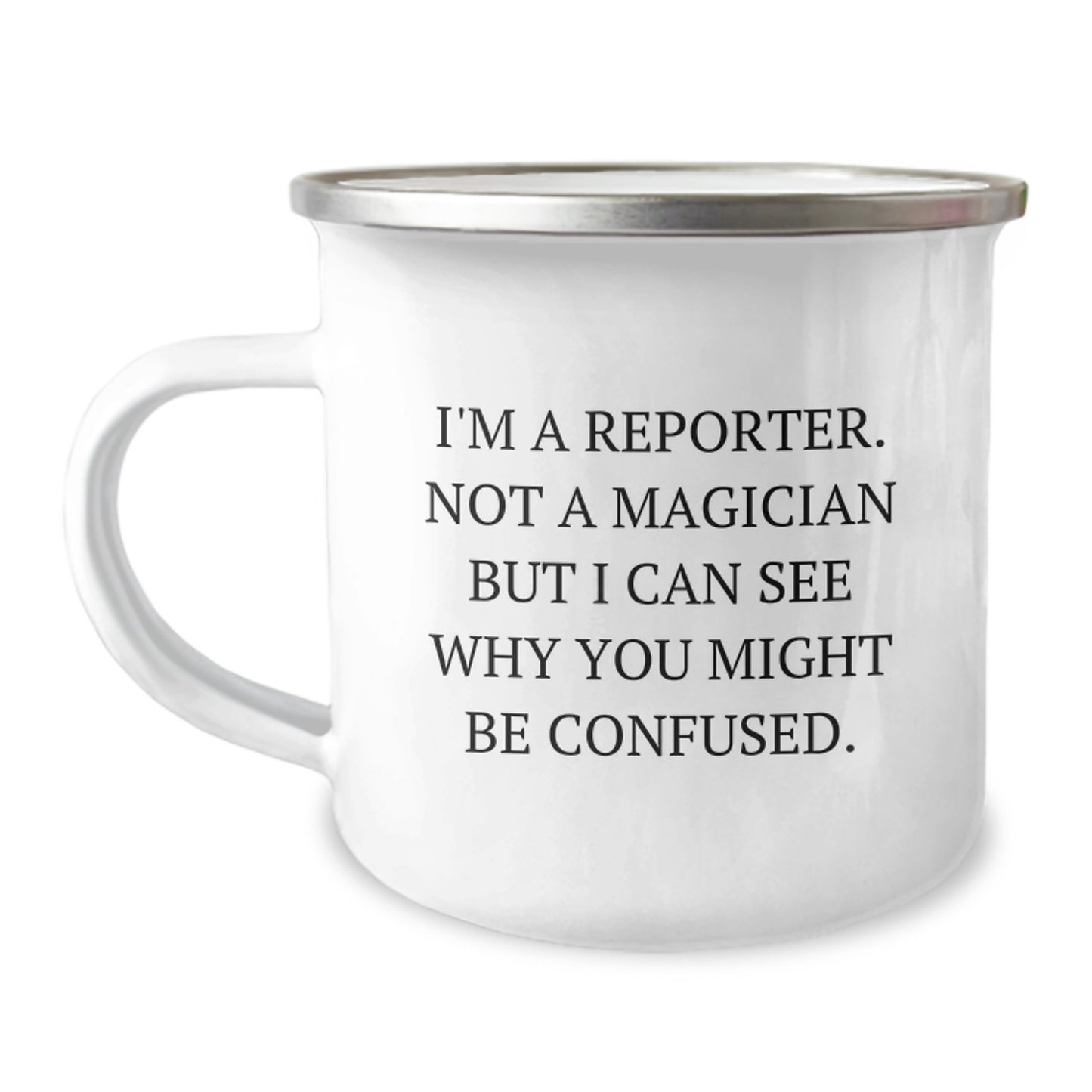 Unique Gifts for Reporter Friends - Funny Reporter Camping Mug, Perfect Christmas Unique Gifts from Friends, Family, Coworkers - Image 1
