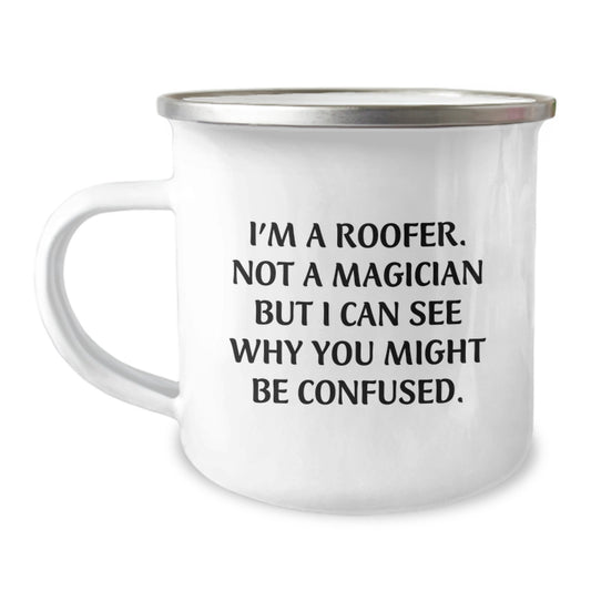 Gifts from Friends and Family for the Roofer in Your Life - Funny Roofer Camping Mug, A Unique Christmas Unique Gift for Roofer, Men, and Women, Camping Mug with a Twist - Image 1