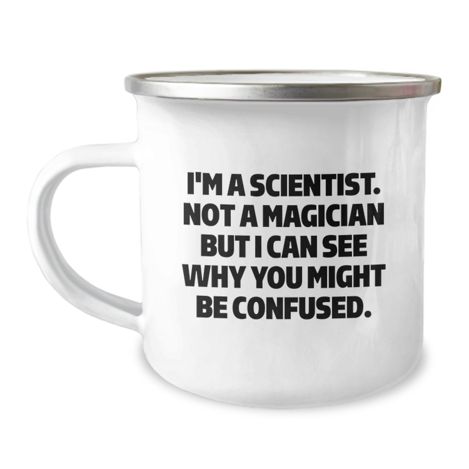 Funny Scientist Gifts for Men Women Friends Family - I'm A Scientist. Not A Magician But I Can See Why You Might Be Confused. Christmas Unique Gifts from Friends - Image 1