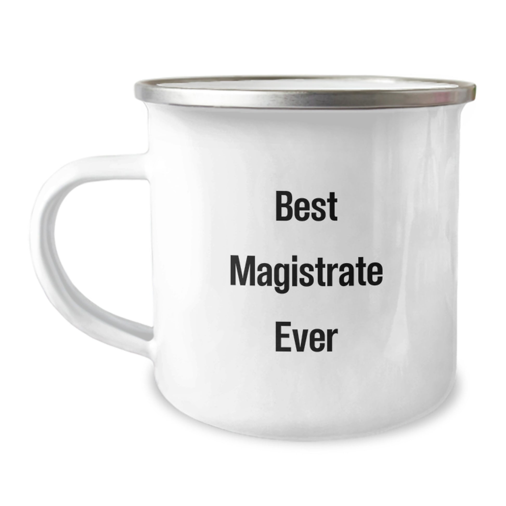 Magistrate Gifts - Best Magistrate Ever Funny Camping Mug Christmas Unique Presents for Magistrate Men, Gifts from Men to Magistrate Friends - Image 1