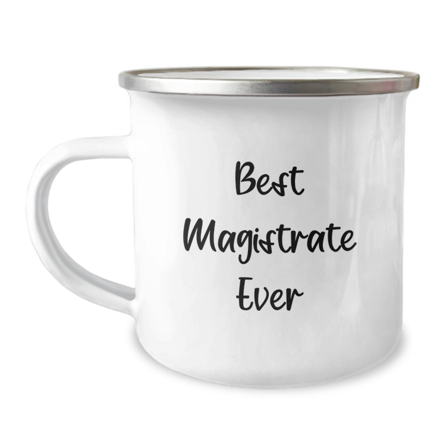 Funny Magistrate Gifts, Best Magistrate Ever Quote, Christmas Unique Gifts for Magistrate Friends, Family, Coworkers - Camping Mug - Image 1