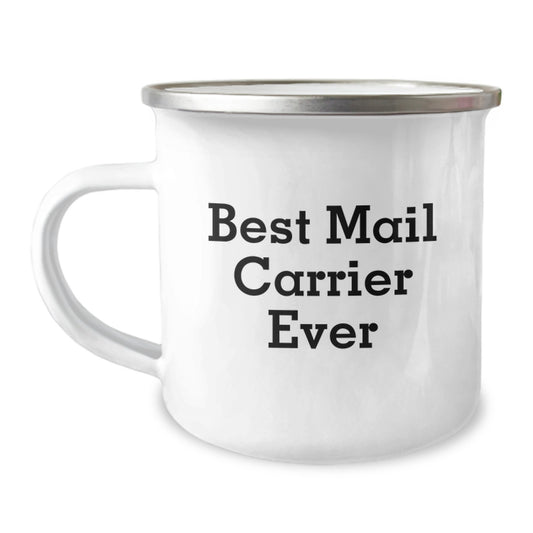 Mail Carrier Gifts from Men to Their Favorite Postal Worker - Best Mail Carrier Ever, Camping Mug for Valentine's, Funny Quote - Image 1