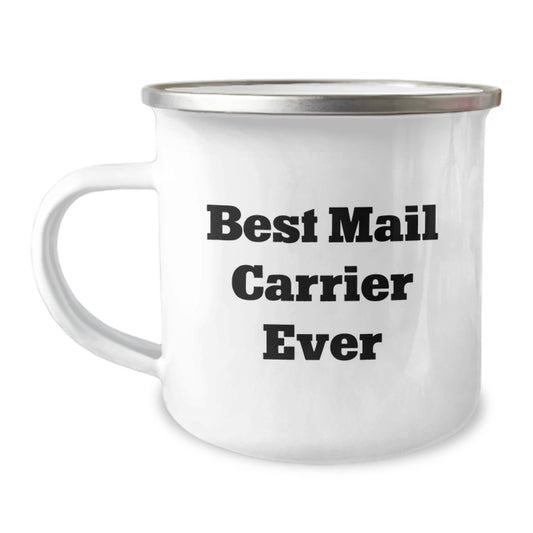 Funny Mail Carrier Gifts for Men, Women, Friends - Camping Mug 'Best Mail Carrier Ever' - Christmas Unique Gifts from Family - Image 1