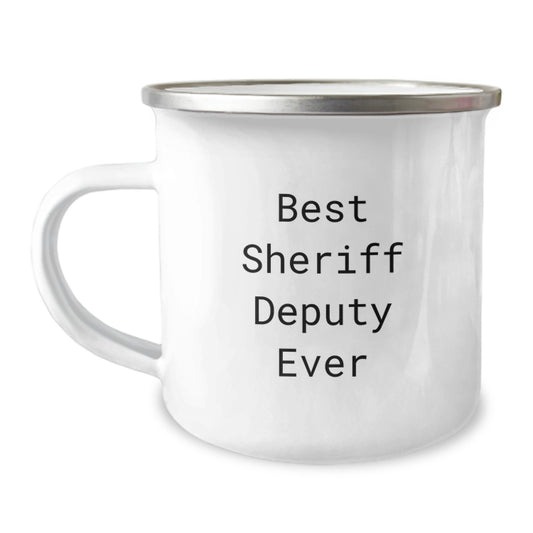Sheriff Deputy Gifts from Friends - Best Sheriff Deputy Ever Quote - Camping Mug for Graduation Unique Gifts - Image 1